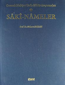 Saki-Nameler & Osmanlı Edebiyat-Tarih-Kültür-Araştırmaları