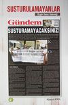 Susturulamayanlar & &Ouml;zg&uuml;r Basın Geleneği