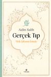 Ger&ccedil;ek Tıp & Yitik Şifanın İzinde