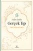 Gerçek Tıp &amp; Yitik Şifanın İzinde