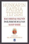 H&uuml;nkarın Fatiha Tefsiri & Hacı Bektaş Veli'nin İngiltere'de Bulunan Kayıp Eseri