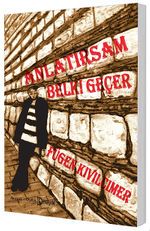 Anlatırsam Belki Geçer