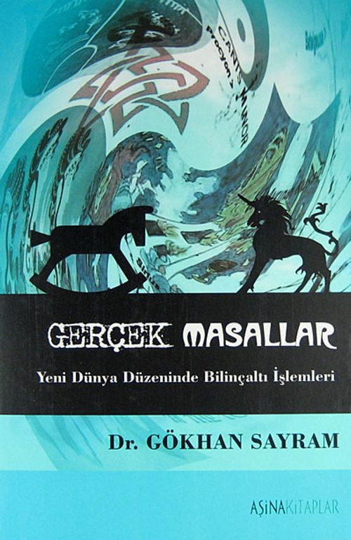 Gerçek Masallar & Yeni Dünya Düzeninde Bilinçaltı İşlemleri