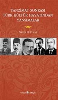 Tanzimat Sonrası Türk Kültür Hayatından Yansımalar