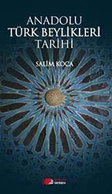 Anadolu Türk Beylikleri Tarihi