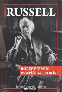 Bolşevizmin Pratiği  ve Teorisi - Bertrand Russell