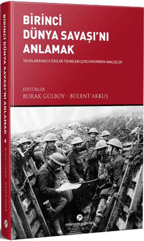 Birinci Dünya Savaşı'nı Anlamak 