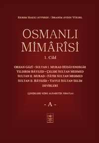 Osmanlı Mimarisi 1. Cilt (A)