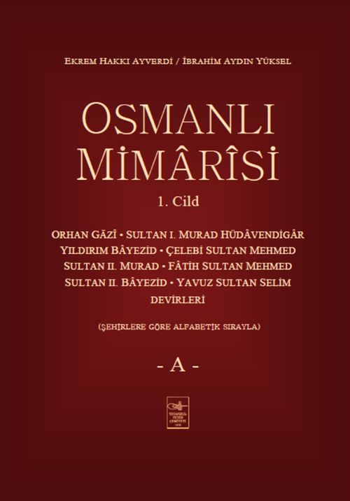 Osmanlı Mimarisi 1. Cilt (A)