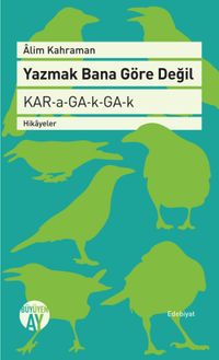 Yazmak Bana Göre Değil 