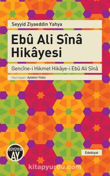 Ebu Ali Sina Hikayesi - Seyyid Ziyaeddin Yahya