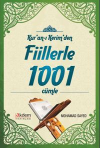 Kur'an-ı Kerim'den Fiillerle 1001 Cümle  