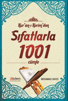 Kur'an-ı Kerim'den Sıfatlarla 1001 Cümle - Mohammed Sayed