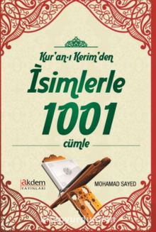 Kur'an-ı Kerim'den İsimlerle 1001 Cümle - Mohammed Sayed