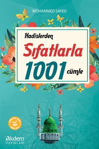 Hadislerden Sıfatlarla 1001 Cümle 