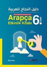 6. Sınıf İmam Hatip Ortaokulları İçin Arapça Etkinlik Kitabı 