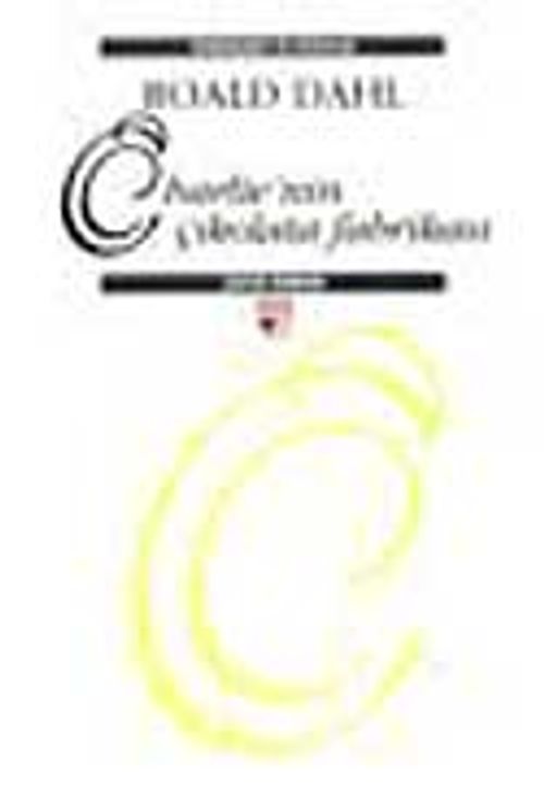 Charlie'nin Çikolata Fabrikası (Ciltli)