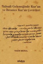 Yahudi Geleneğinde Kur'an ve İbranice Kur'an Çevirileri
