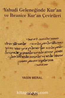 Yahudi Geleneğinde Kur'an ve İbranice Kur'an Çevirileri - Yasin Meral