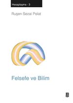 Felsefe ve Bilim / Hesaplaşma -3