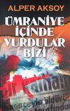 &Uuml;mraniye İ&ccedil;inde Vurdular Bizi