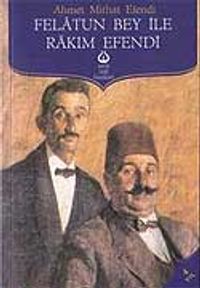 Felatun Bey İle Rakım Efendi