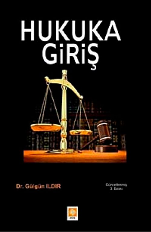 Hukuka Giriş / Dr.Gülgün Ildır