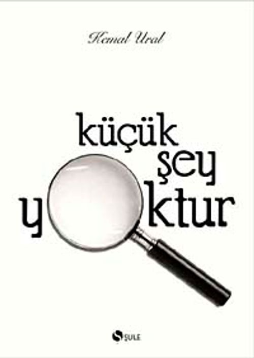 Küçük Şey Yoktur (Keten Cilt)