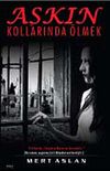 Aşkın Kollarında &Ouml;lmek
