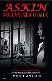 Aşkın Kollarında Ölmek