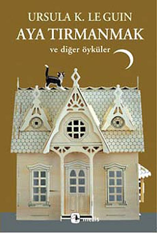 Aya Tırmanmak ve Diğer Öyküler