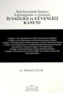 İş Sağlığı ve Güvenliği Kanunu - Mehmet Uçum