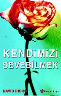 Kendimizi Sevebilmek