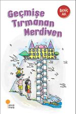 Geçmişe Tırmanan Merdiven