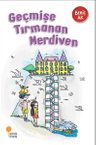 Geçmişe Tırmanan Merdiven