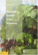 Yüzüne Sabah Çiyi Düşmüş
