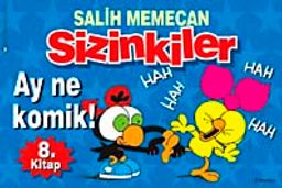Sizinkiler 8. Kitap / Ay Ne Komik
