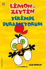 Limon ile Zeytin / Yerimde Duramıyorum