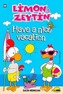 Limon ile Zeytin / Have a Nice Vacation