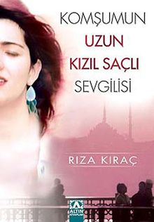 Komşumun Uzun Kızıl Saçlı Sevgilisi