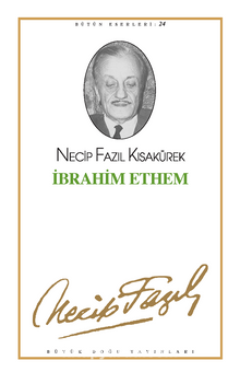 İbrahim Ethem (kod23) - Necip Fazıl Kısakürek