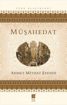 Müşahedat - Ahmet Mithat Efendi