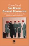 Son D&ouml;nem Osmanlı B&uuml;rokrasisi