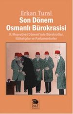 Son Dönem Osmanlı Bürokrasisi