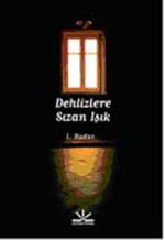 Dehlizlere Sızan Işık
