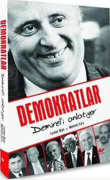 Demokratlar Demirel'i Anlatıyor