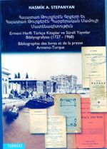 Ermeni Harfli Türkçe Kitaplar ve Süreli Yayınlar Bibliyografyası 1727-1968 