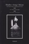 Kitabe-i Seng-i Mezar & T&uuml;rk-İslam Mezar Taşlarından bir Kesit