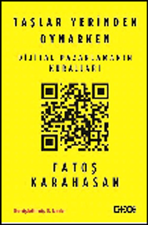 Taşlar Yerinden Oynarken & Dijital Pazarlamanın Kuralları