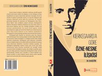 Kierkegaard’a Göre Özne-Nesne İlişkisi 